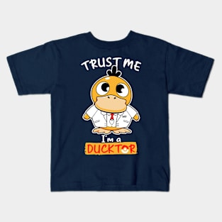 Trust me I'm a Ducktor Kids T-Shirt